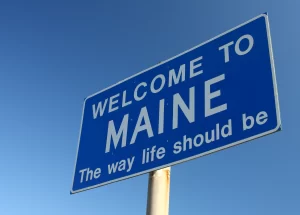 Picture of road sign that reads: Welcome to MAINE – The way life should be